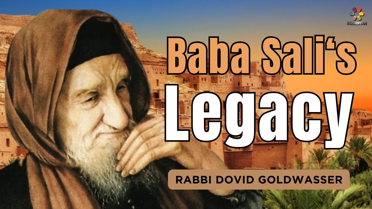 Baba Sali: A Beacon of Hope and Faith - Rabbi Dovid Goldwasser