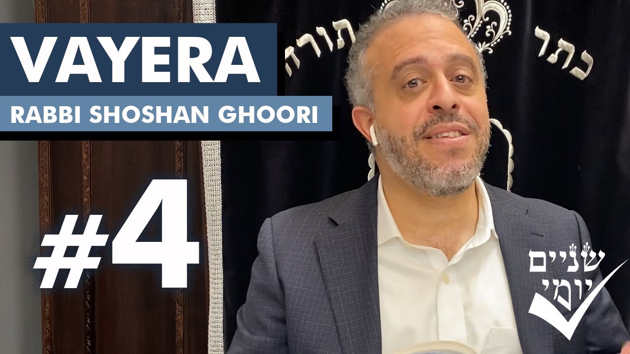 Shnayim Yomi - Vayera - R'vi'i - #4