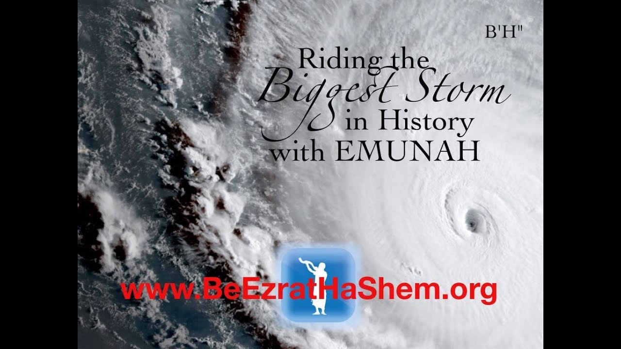 Riding The Biggest Storm In History with Emunah - Mussar Pirkei Avot (61)