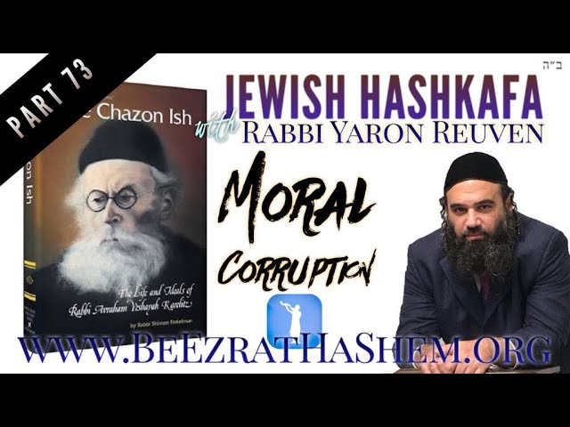 Moral Corruption - Jewish HaShkafa (73)