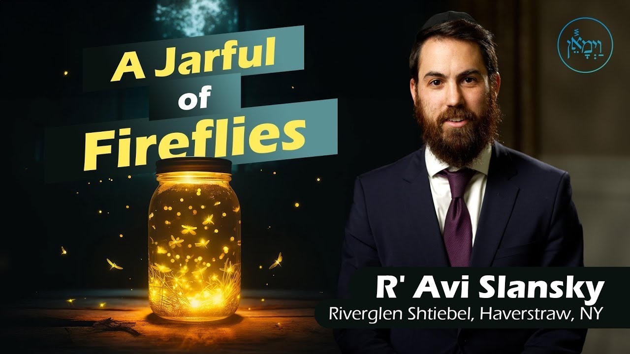 A Jarful of Fireflies - Rabbi Avi Slansky