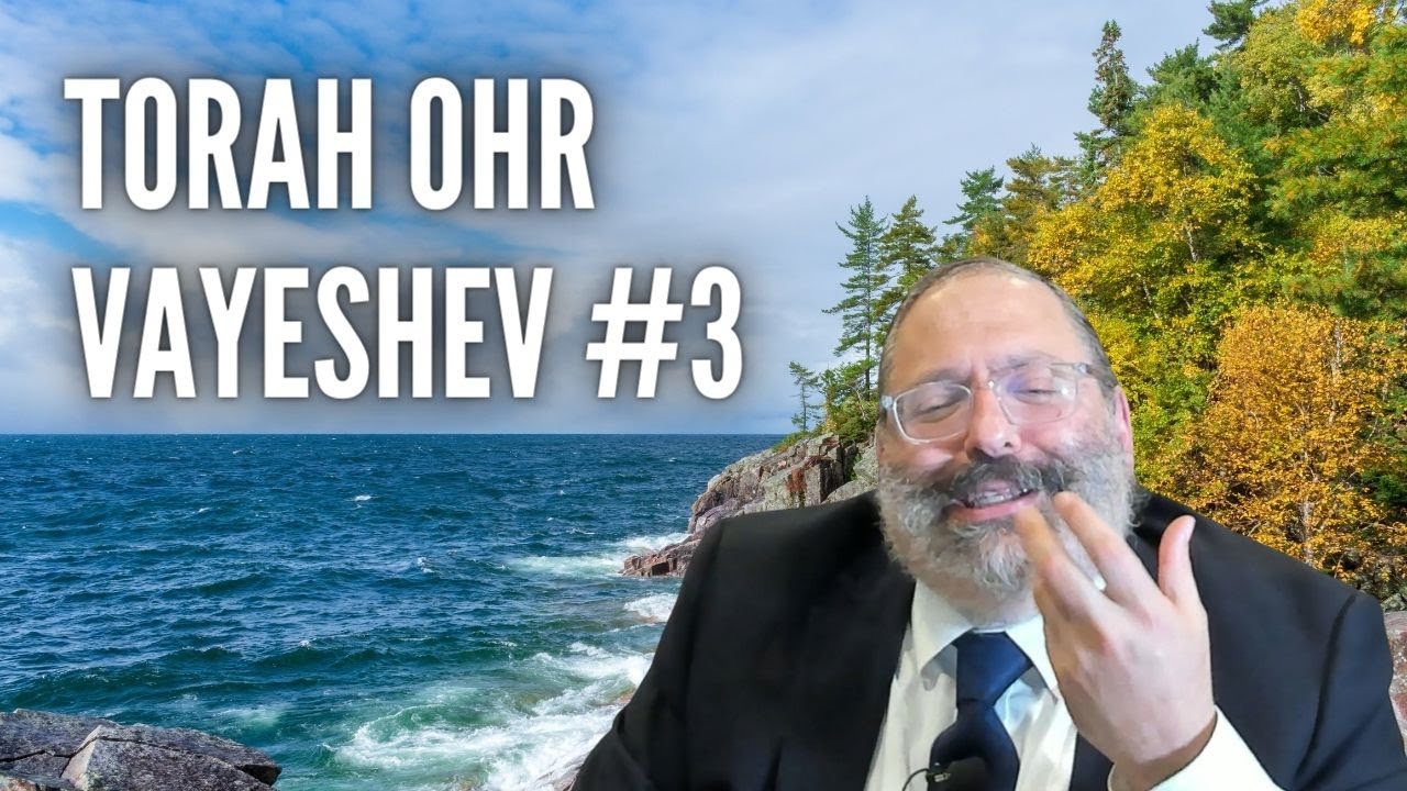 Why Did G-d Create Trauma? | Torah Ohr Vayeshev Yaakov #3