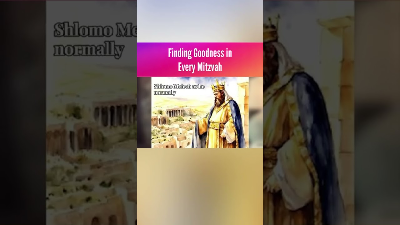 Finding Goodness in Every Mitzvah