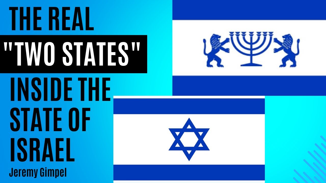 The Real "Two States" Inside the State of Israel - Jeremy Gimpel - The Land of Israel Fellowship