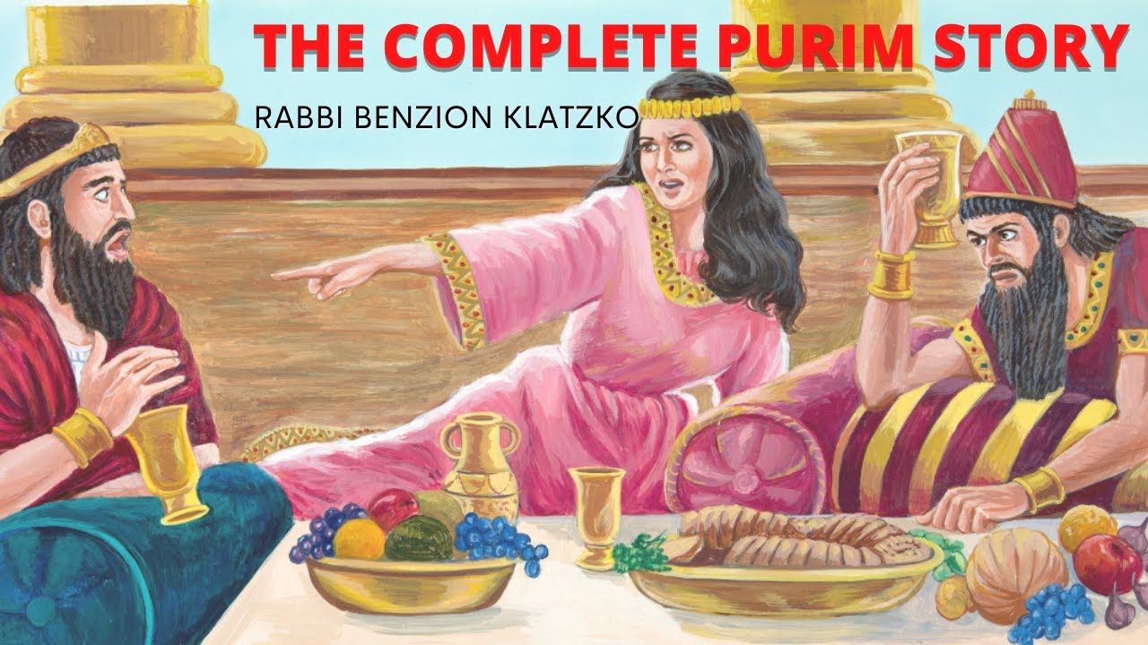 The Complete Story of Purim in an Hour - Rabbi Benzion Klatzko -  Library of Torah Thought