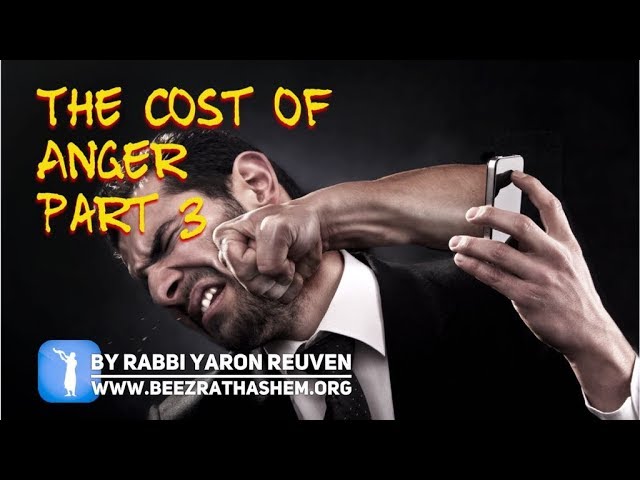 The Cost Of Anger PART 3 - MUSSAR Pirkei Avot (110)