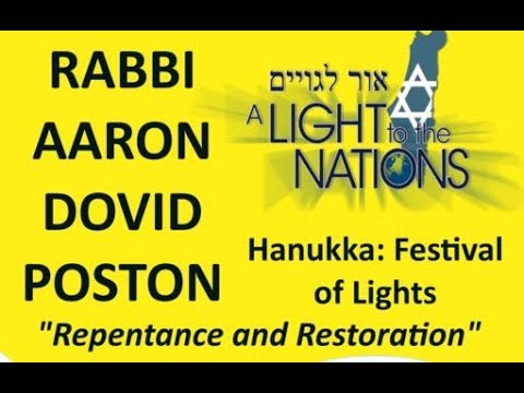 Part 1: Hanukkah - A Light Unto the Nations - Repentance and Restoration with Rabbi Poston