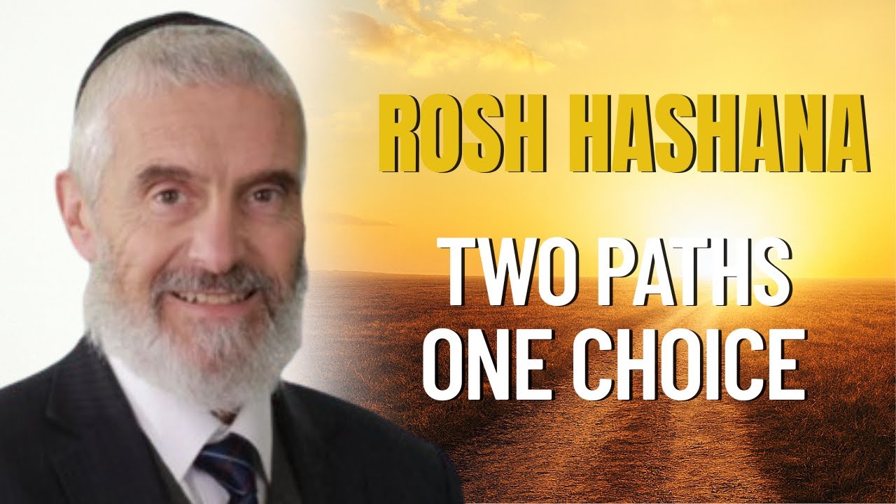 Rosh Hashanah & Free Will: “Choose Life” Means More Than You Think - Rabbi Akiva Tatz