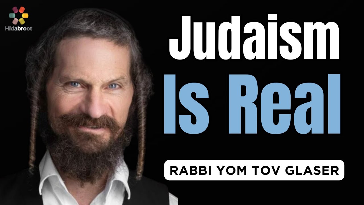 Is Judaism Still Relevant? Rabbi Yom Tov Glaser