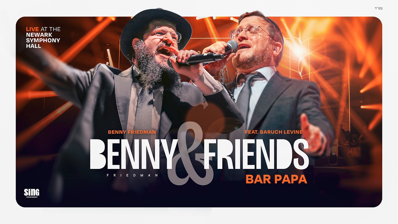 Bar Papa Live! Benny Friedman ft. Baruch Levine | Benny & Friends | בר פפא - בני פרידמן וברוך לוין