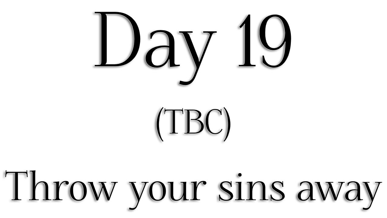 TBC - Day 19 - 'Throw your sins away' - Rabbi Alon Anava | Atzmut org