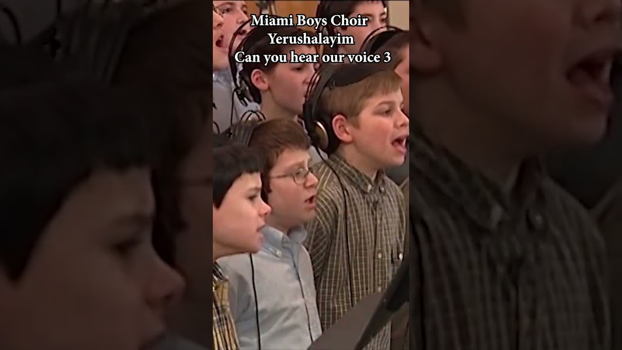 Yerushalayim Can You Hear Our Voice Part 3 - The Miami Boys Choir