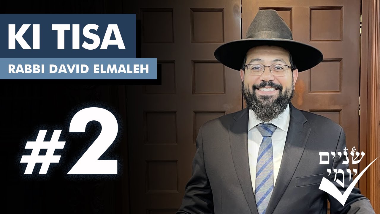 Shnayim Yomi - Ki Tisa - Sheni - #2
