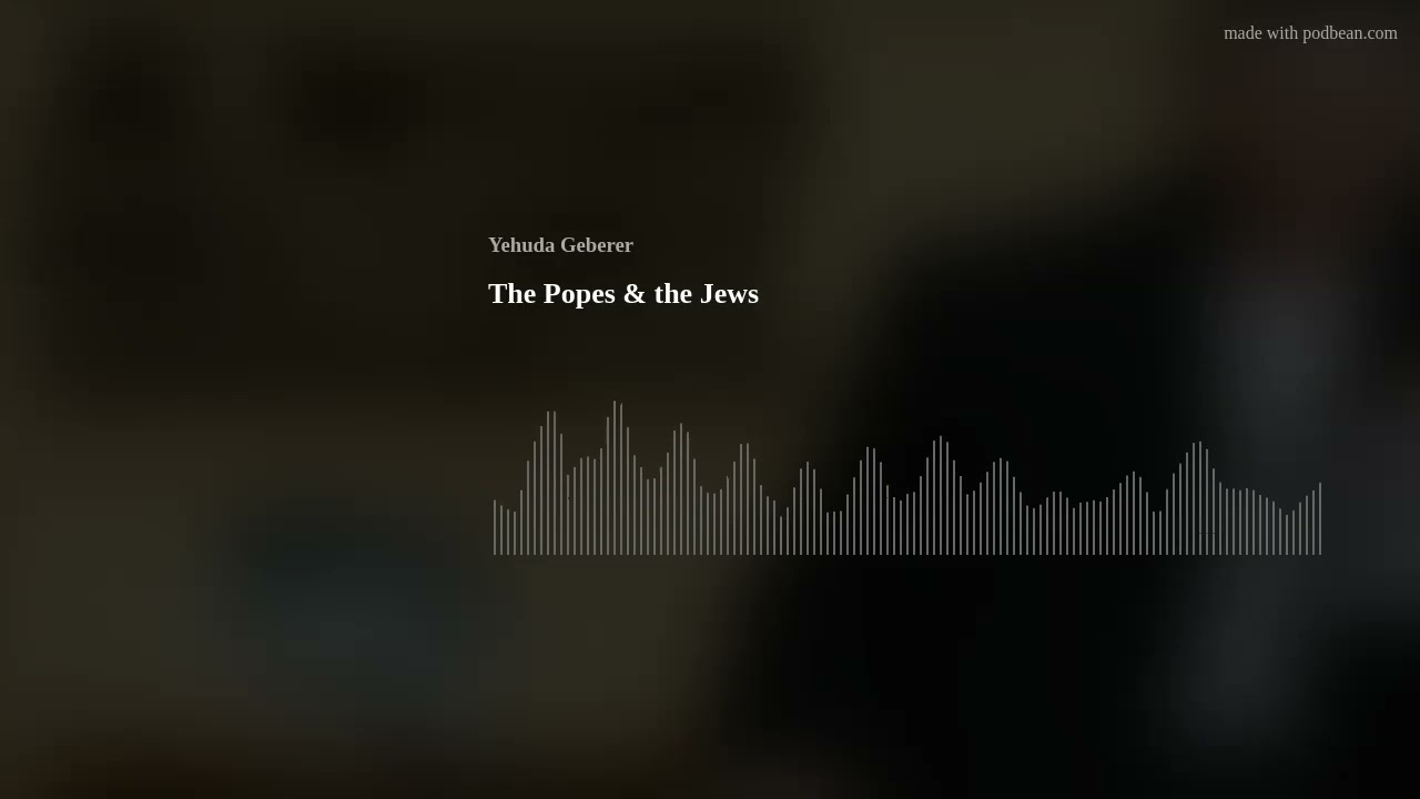 The Popes & the Jews