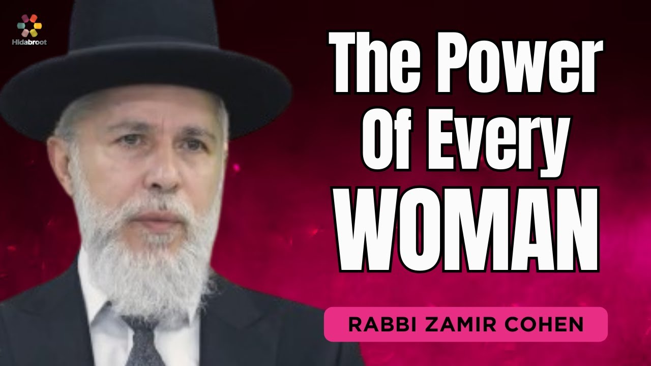 The Inner Power of Every Woman - Rabbi Zamir Cohen in English (AI)