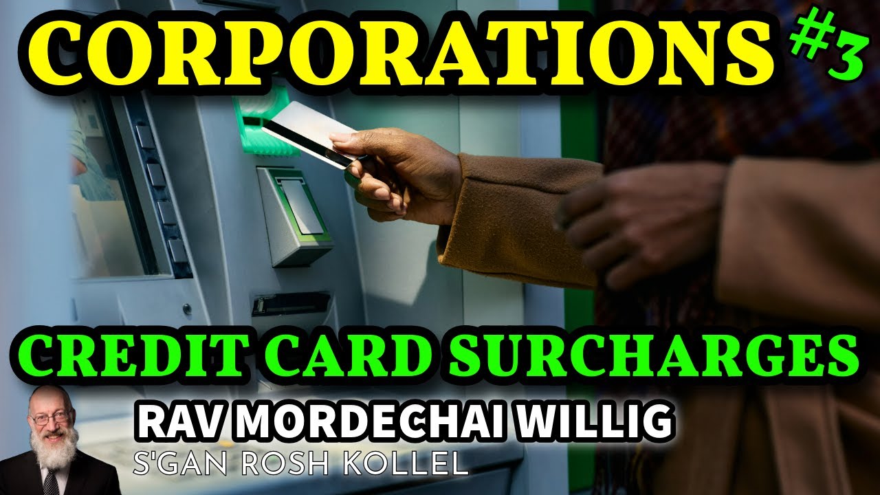 Corporations & Credit Card Surcharges in New York State - Rav Mordechai Willig