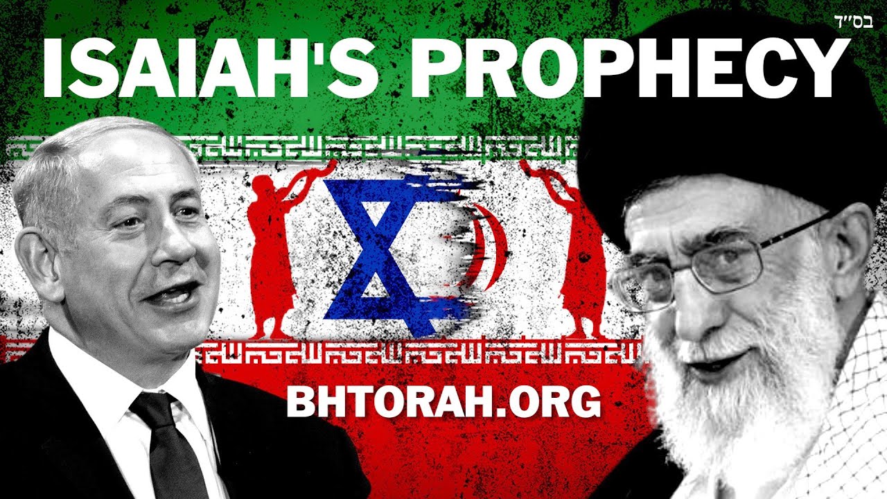 Isaiah's Prophecy Of The Israel Iran Hamas War