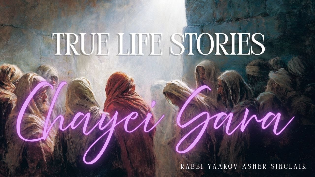 True Life Stories -  Parshat Chayei Sarah