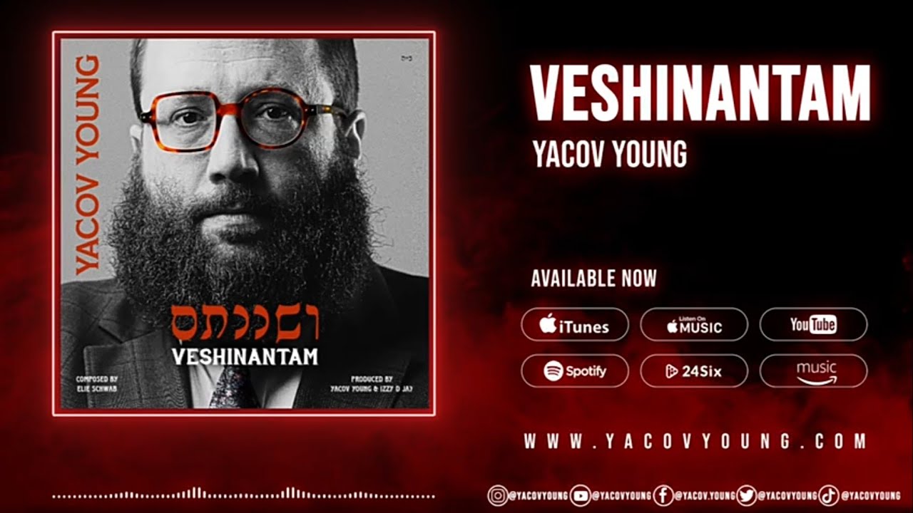 Veshinantam - ושננתם : Yacov Young - יעקב יאנג