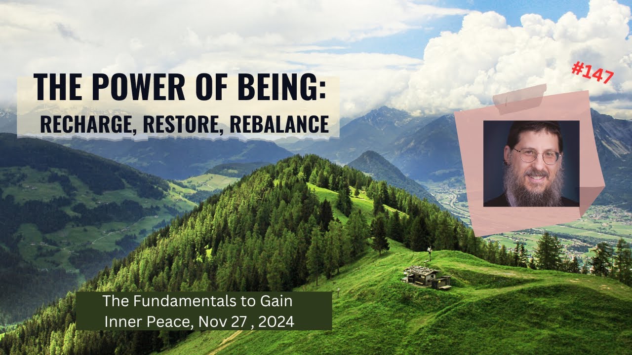 The Power of Being: Recharge, Restore, Rebalance, Inner Peace #147