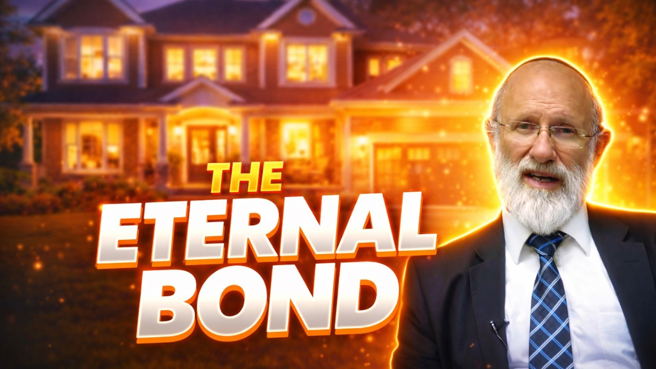 The Eternal Bond: How to Maintain Strong Family Relationships - Rabbi Yirmiyahu Abramov