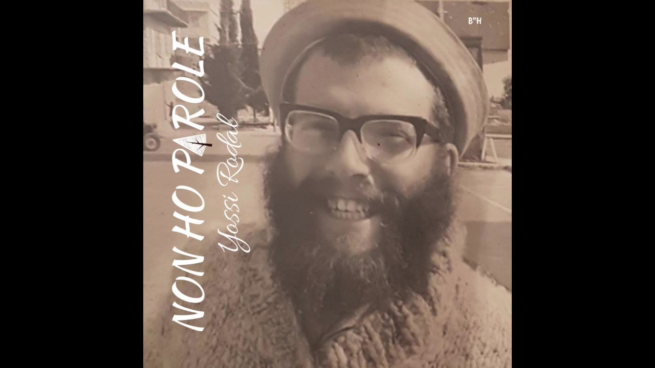 Yossi Rodal - Non Ho Parole