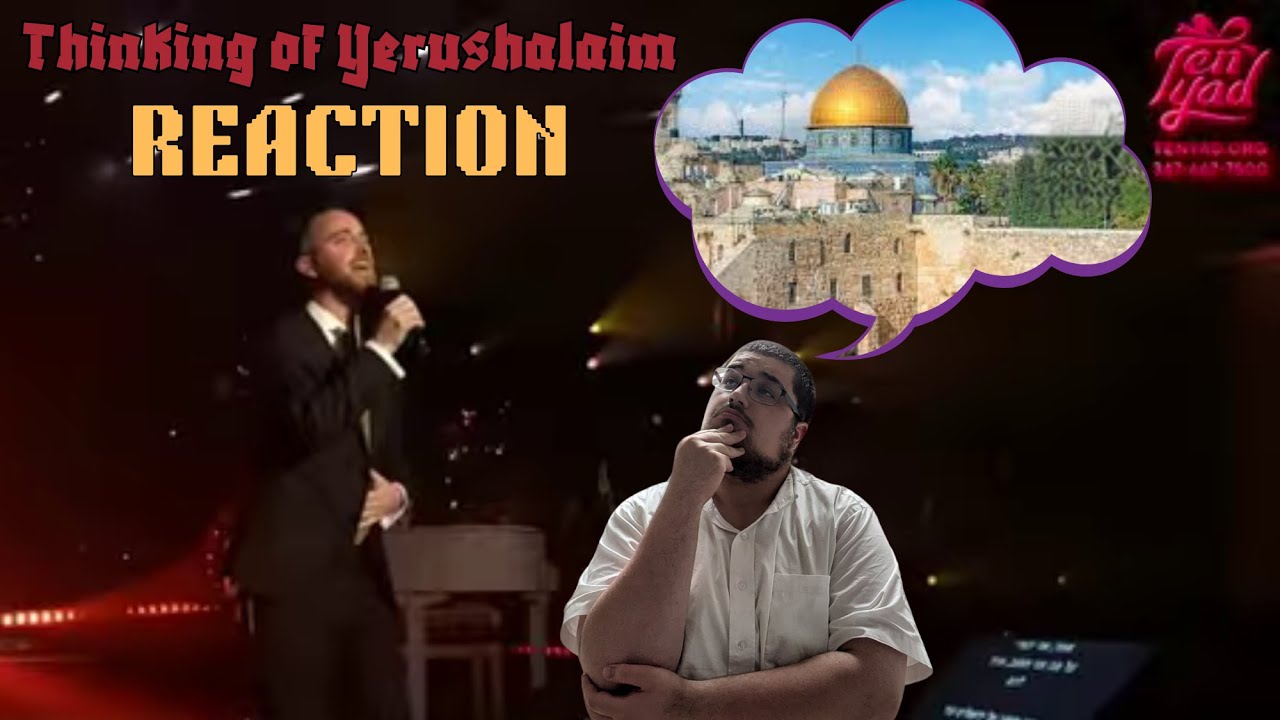 Thinking of Yerushalaim - Tenathon 2024 - Naftali Kempeh REACTION!!!