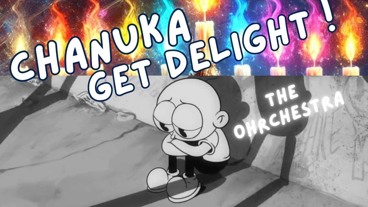 Chanuka - Get Delight!