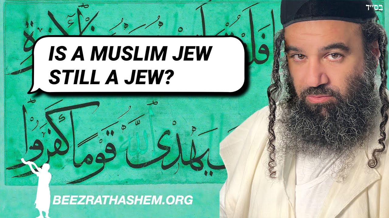 Q: Is A Muslim Jew Still A Jew