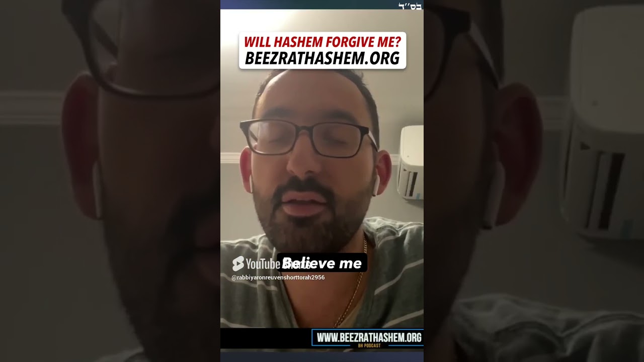 Will HaShem Forgive Me And Accept My TeShuva
