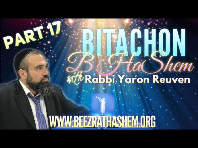 DON'T BE SCARED OF EMET - Bitachon B’HaShem (17)