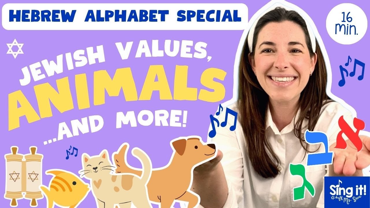 Ms. Sara Sings Hebrew Animal Songs | Alef-Bet Song | Jewish Values from the Torah