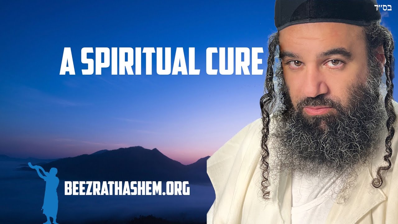 A Spiritual Ailment Requires A Spiritual Cure