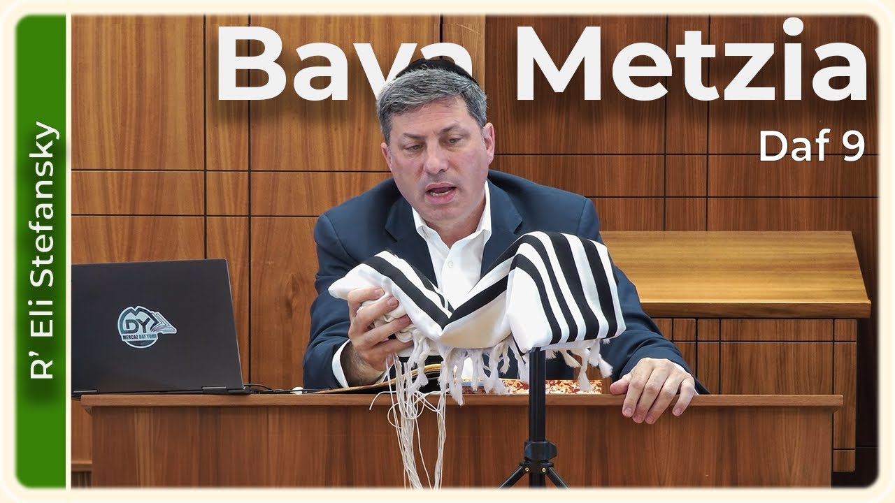 Daf Yomi Bava Metzia Daf 9 by R’ Eli Stefansky