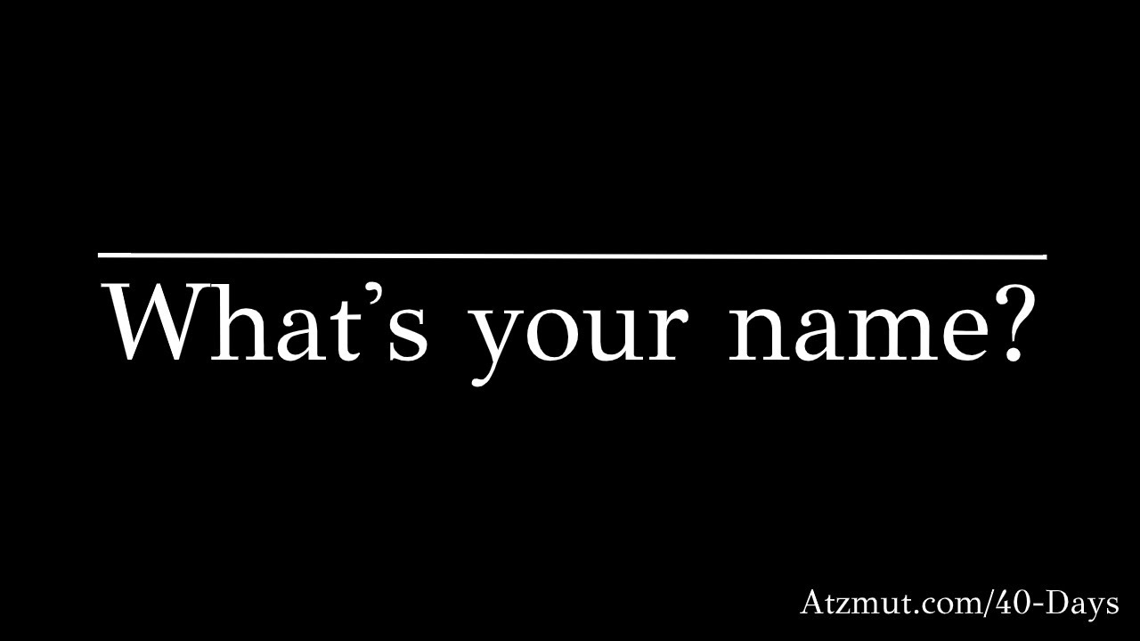 What's your name?
