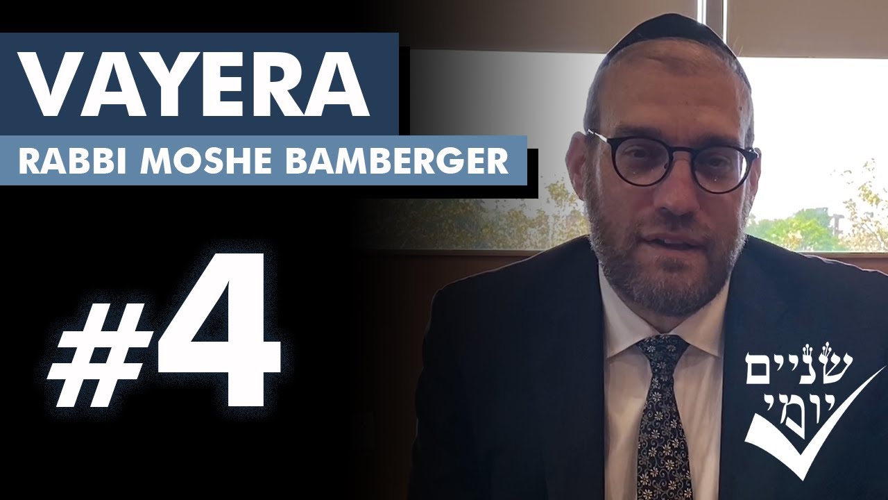 Shnayim Yomi - Vayera - R'vi'i - #4