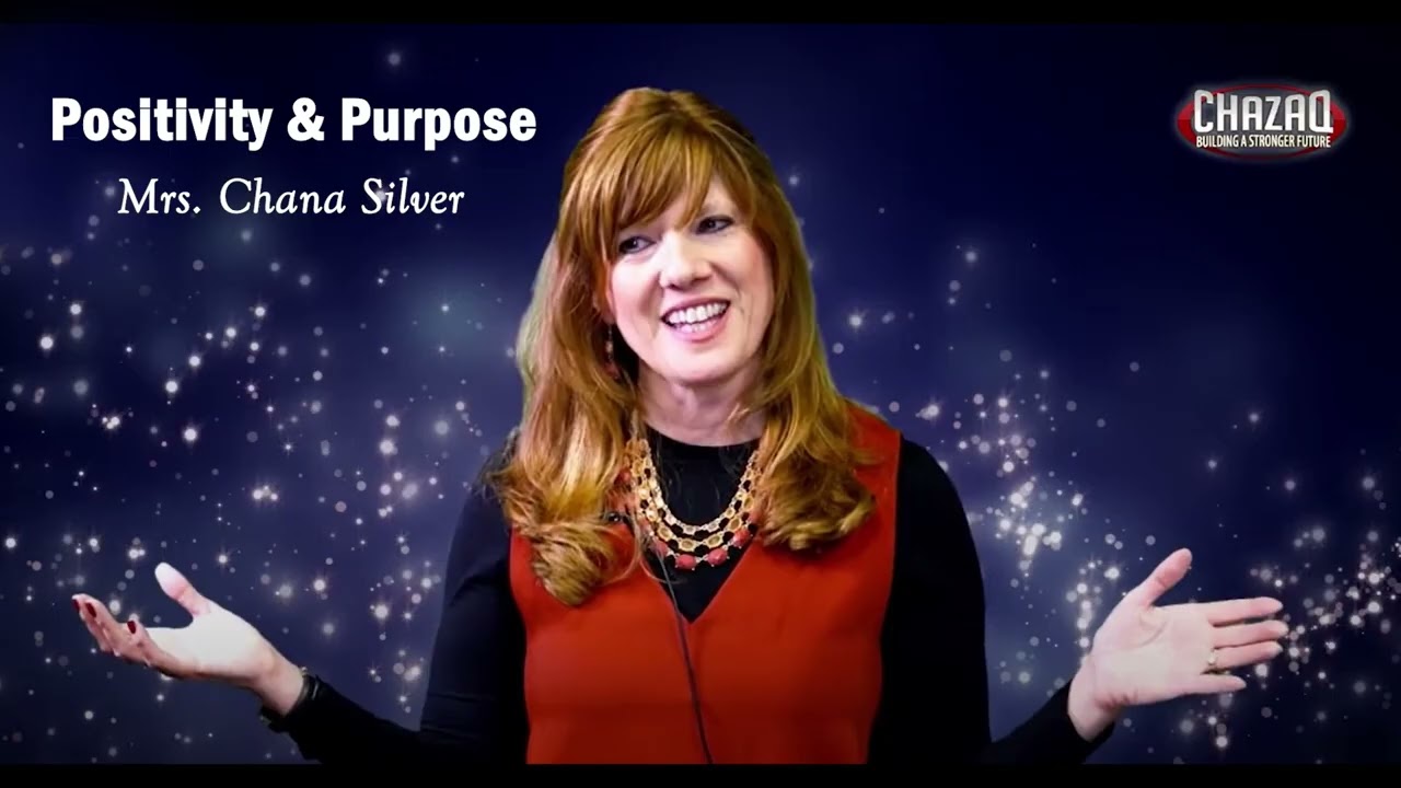 Mrs. Chana Silver | Positivity & Purpose | CHAZAQ (Audio)