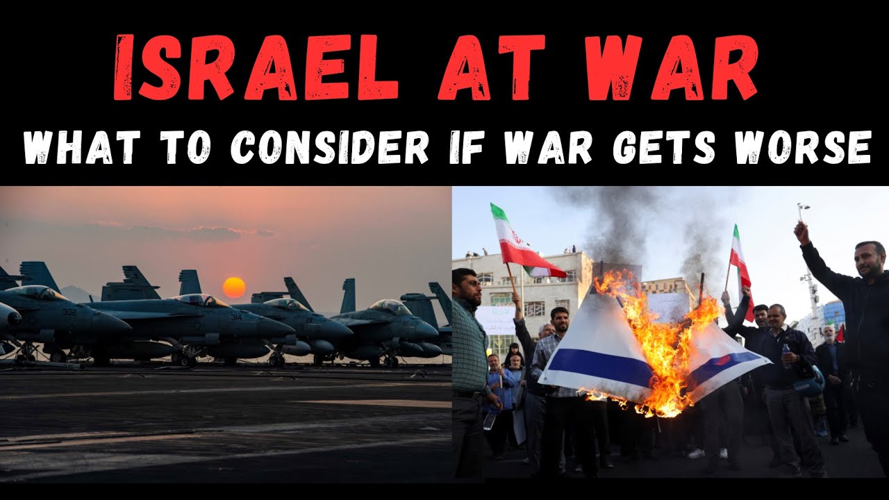 ISRAEL AT WAR: WHAT TO CONSIDER IF WAR GETS WORSE