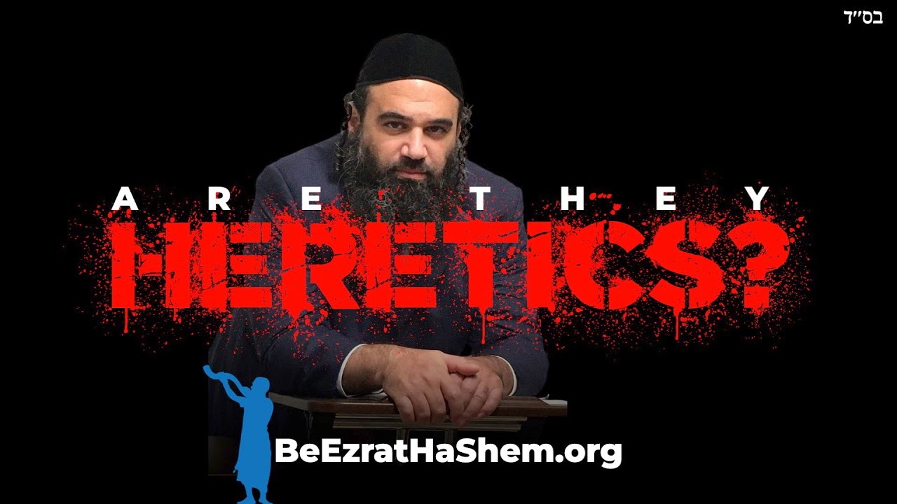 Which Jewish Organizations Are Heretics?