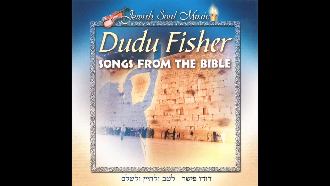 Latov Velechayen Velashalem - Dudu Fisher - The best of Jewish music
