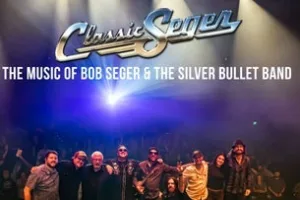 Classic Seger: Bob Seger's Greatest Hits Live!