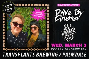 FREE SHOW: NORTH BY NORTH / DRIVE BY CINEMA / COLD WEATHER KIDS