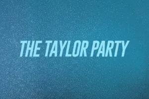 The Taylor Party: Taylor Night