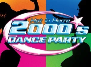 Hot In Herre: 2000s Dance Party