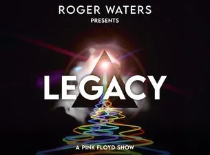 Roger Waters Presents LEGACY - A Pink Floyd Show